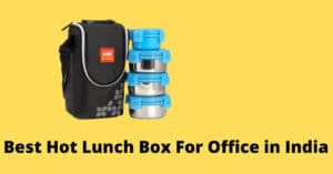 Best Hot Lunch Box For Office in India