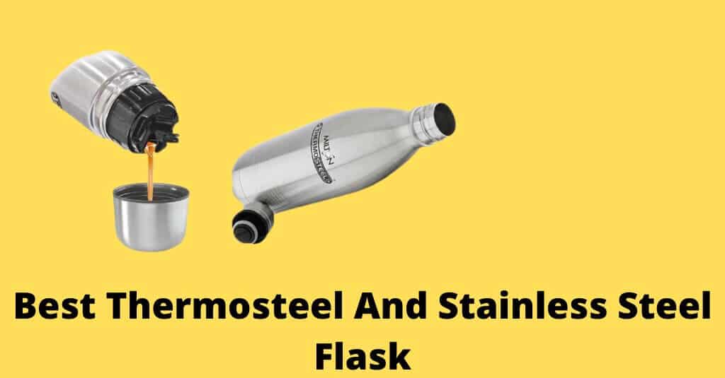 Best Thermosteel And Stainless Steel Flask